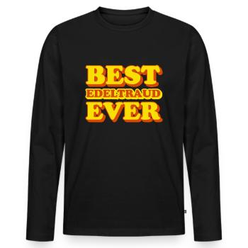 Edeltraud Vorname lustiges Geschenk - Männer Premium Bio Langarmshirt - Schwarz - Vorne - Nico (187cm)