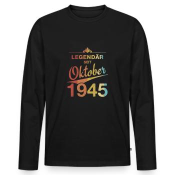 80th Birthday Legendary since October 1945 Vintage - Men's Premium Organic Long Sleeve Shirt - black - Front - Nico (187cm)