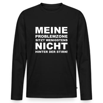 Beleidigung Diss Böser Spruch Geschenk - Männer Premium Bio Langarmshirt - Schwarz - Vorne - Nico (187cm)