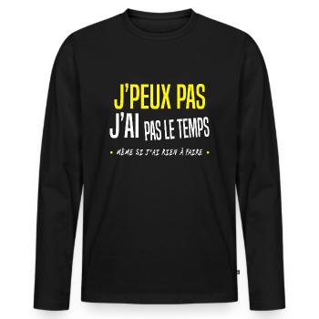 j'peux pas j'ai pas le temps - T-shirt manches longues Premium bio Homme - noir - Devant - Nico (187cm)