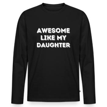 awesome like my daughter - T-shirt manches longues Premium bio Homme - noir - Devant - Nico (187cm)