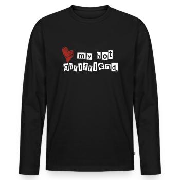 Love my hot girlfriend - Men's Premium Organic Long Sleeve Shirt - black - Front - Nico (187cm)