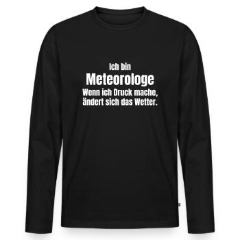 Meteorologe macht Druck - Männer Premium Bio Langarmshirt - Schwarz - Vorne - Nico (187cm)