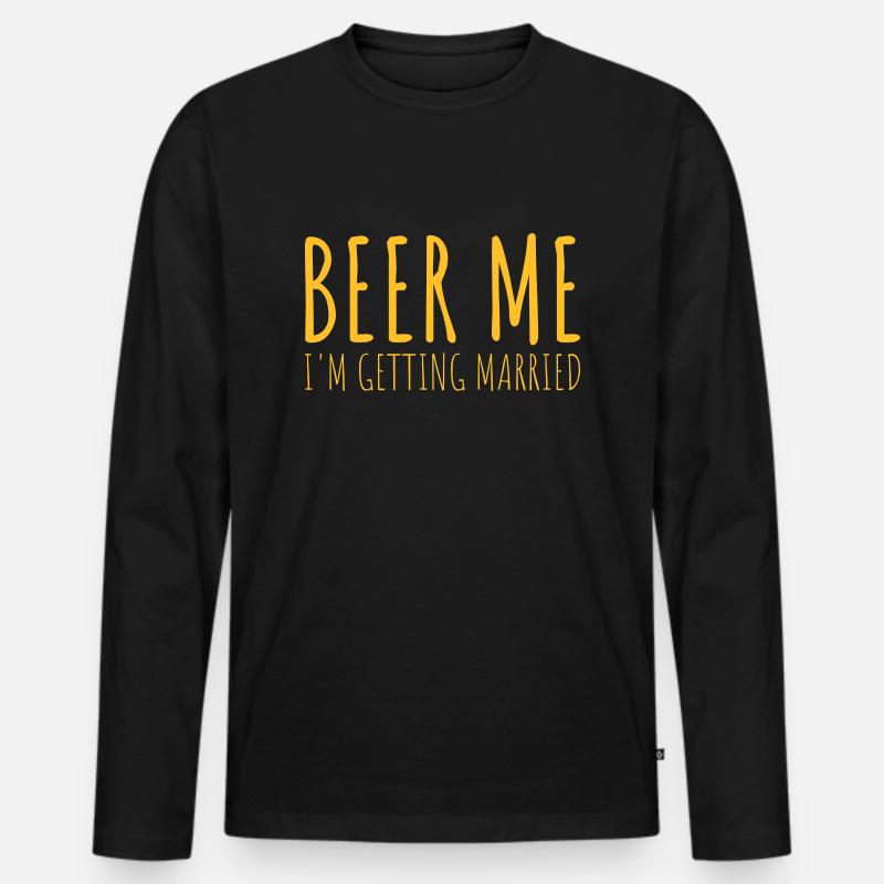 Beer Me Getting Married - Männer Premium Bio Langarmshirt - Schwarz