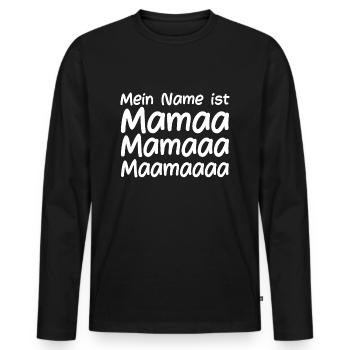 Mein Name ist Mama - Männer Premium Bio Langarmshirt - Schwarz - Vorne - Nico (187cm)