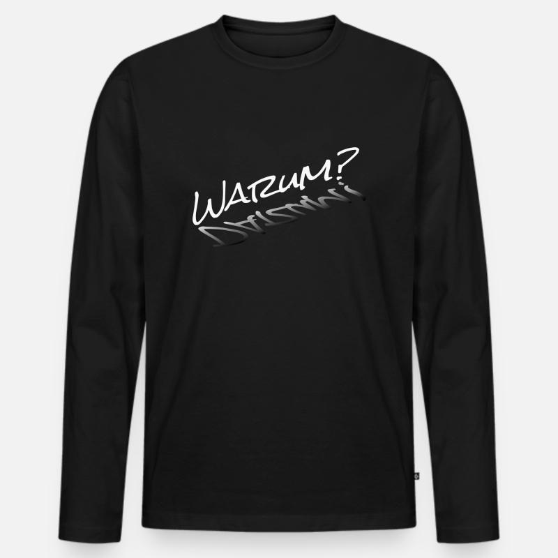 Warum? - Männer Premium Bio Langarmshirt - Schwarz