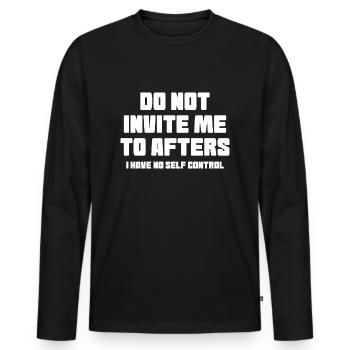 Rave Techno Party Lade Mich Nicht Zu Afters Lustig Ein - Männer Premium Bio Langarmshirt - Schwarz - Vorne - Nico (187cm)