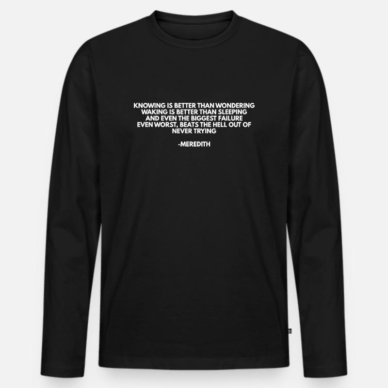 greysanatomy meredith Zitat - Männer Premium Bio Langarmshirt - Schwarz