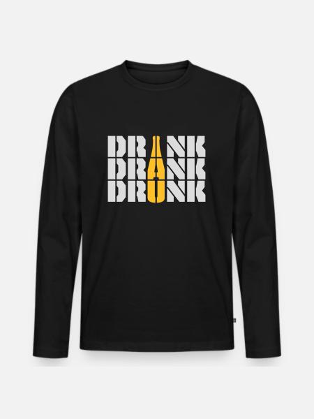 drink drank drunk Zitat - Männer Premium Bio Langarmshirt - Schwarz