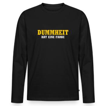 Dummheit hat eine Farbe - Lustiger Spruch - Männer Premium Bio Langarmshirt - Schwarz - Vorne - Nico (187cm)