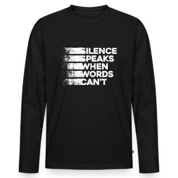 Schweigen spricht, wenn Worte es nicht können - Deep Thinker - Männer Premium Bio Langarmshirt - Schwarz - Vorne - Nico (187cm)