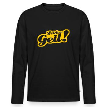Leider Geil - Cooler Spruch - Coole Sprüche - Männer Premium Bio Langarmshirt - Schwarz - Vorne - Nico (187cm)