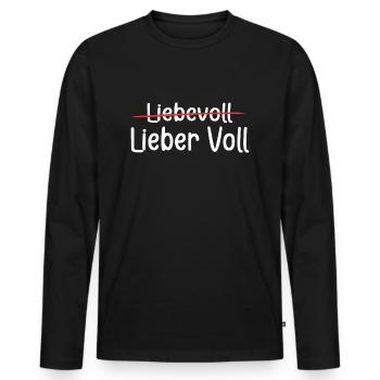 Geschenk - Party - Lieber voll als liebevoll - Männer Premium Bio Langarmshirt - Schwarz - Vorne - Nico (187cm)