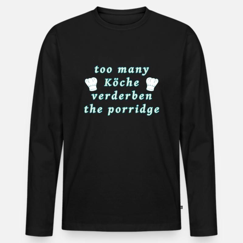 Zu viele Köche - Männer Premium Bio Langarmshirt - Schwarz