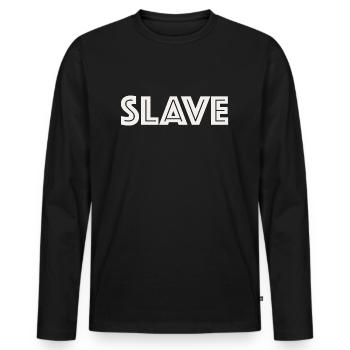 Esclave | Esclave, dictons drôles, sarcasme - T-shirt manches longues Premium bio Homme - noir - Devant - Nico (187cm)