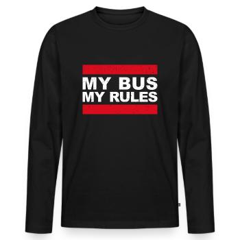 My Bus My Rules - Funny Gift for Bus Drivers - Men's Premium Organic Long Sleeve Shirt - black - Front - Nico (187cm)
