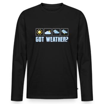 Got Weather? Meteorology Meteorologist - Men's Premium Organic Long Sleeve Shirt - black - Front - Nico (187cm)
