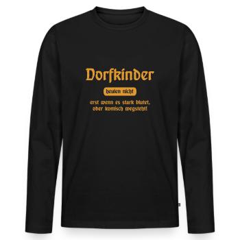 Dorfkinder heulen nicht - Lustiger Spruch - Männer Premium Bio Langarmshirt - Schwarz - Vorne - Nico (187cm)