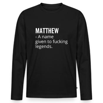 Matthew un nom donné à Fucking Legends - T-shirt manches longues Premium bio Homme - noir - Devant - Nico (187cm)