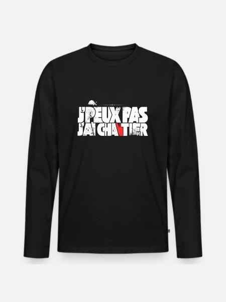 J'peux pas J'ai Chantier - T-shirt manches longues Premium bio Homme - noir