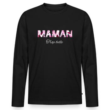 Maman trop belle - T-shirt manches longues Premium bio Homme - noir - Devant - Nico (187cm)