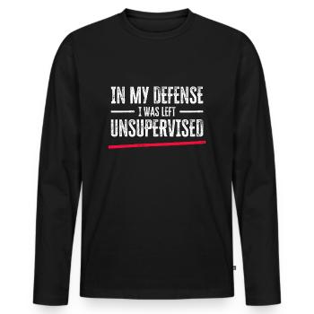 In My Defense I Was Left Unsupervised - Men's Premium Organic Long Sleeve Shirt - black - Front - Nico (187cm)