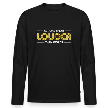 Les actions sont plus éloquentes que les mots - Motivation Gift - T-shirt manches longues Premium bio Homme - noir - Devant - Nico (187cm)