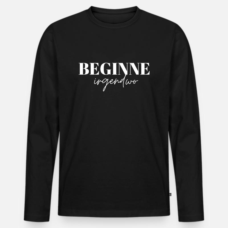 Beginne - Männer Premium Bio Langarmshirt - Schwarz