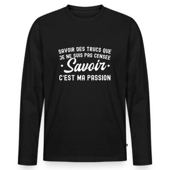 savoir des trucs c est ma passion - T-shirt manches longues Premium bio Homme - noir - Devant - Nico (187cm)