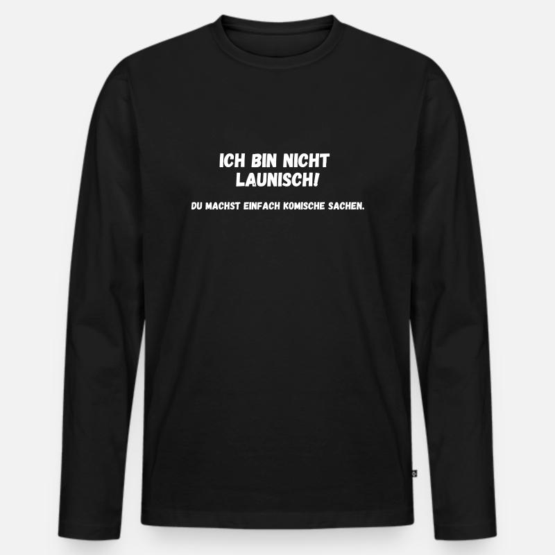 Ich bin nicht launisch - Männer Premium Bio Langarmshirt - Schwarz