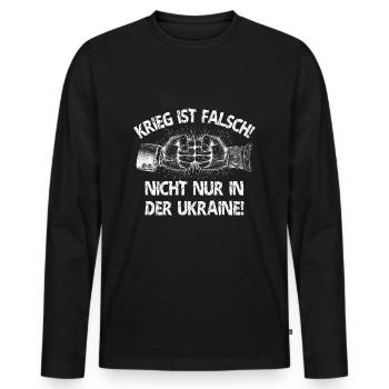 War is wrong not only in Ukraine - Men's Premium Organic Long Sleeve Shirt - black - Front - Nico (187cm)