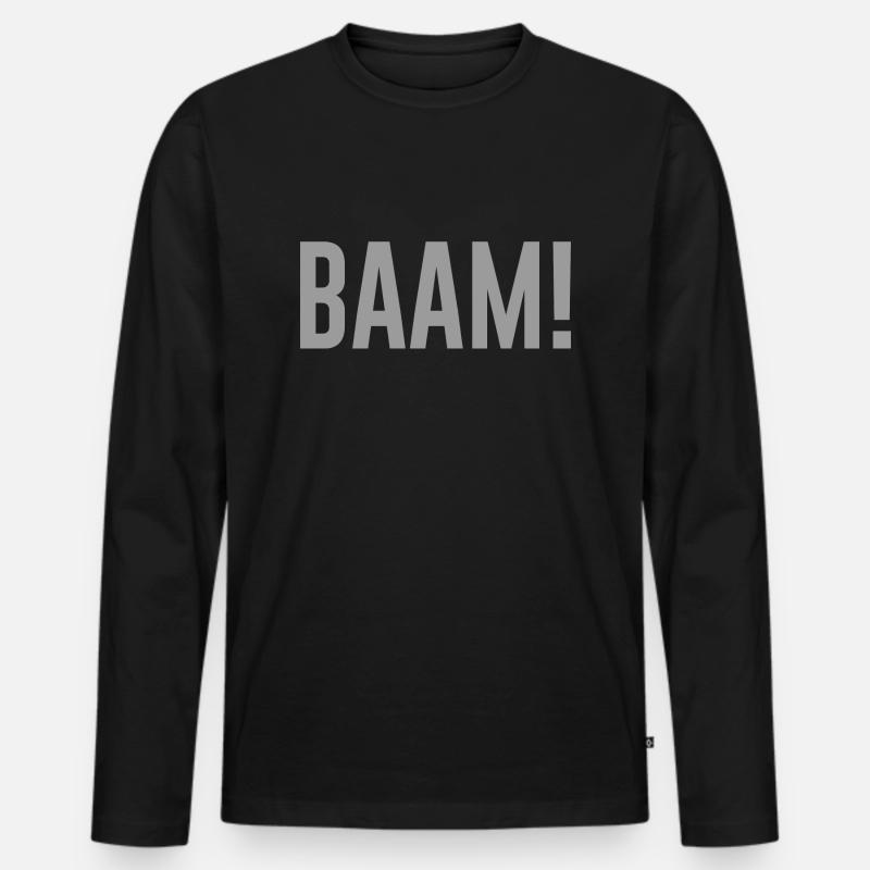 Baam Spruch Geschenk - Männer Premium Bio Langarmshirt - Schwarz