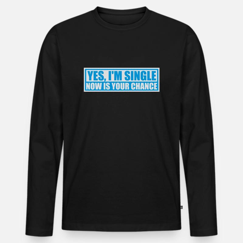 single now your chance - Männer Premium Bio Langarmshirt - Schwarz