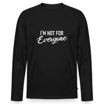 I ́m not for Everyone - Men's Premium Organic Long Sleeve Shirt - black - Front - Nico (187cm)