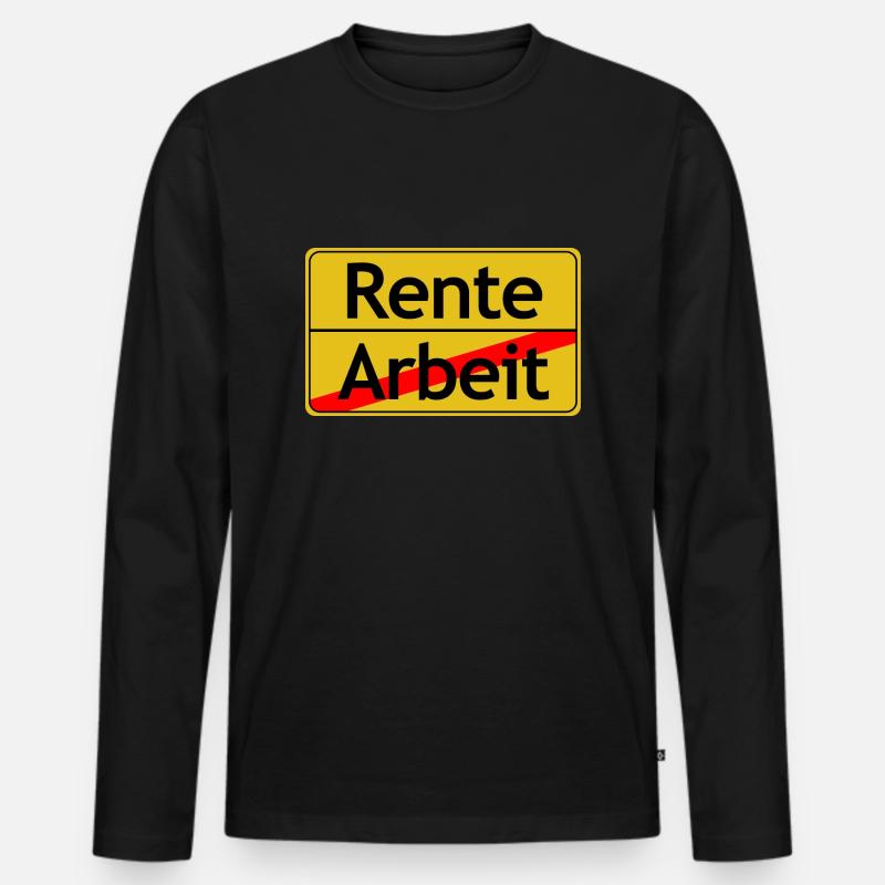 Rente Arbeit Ortsschild - Männer Premium Bio Langarmshirt - Schwarz
