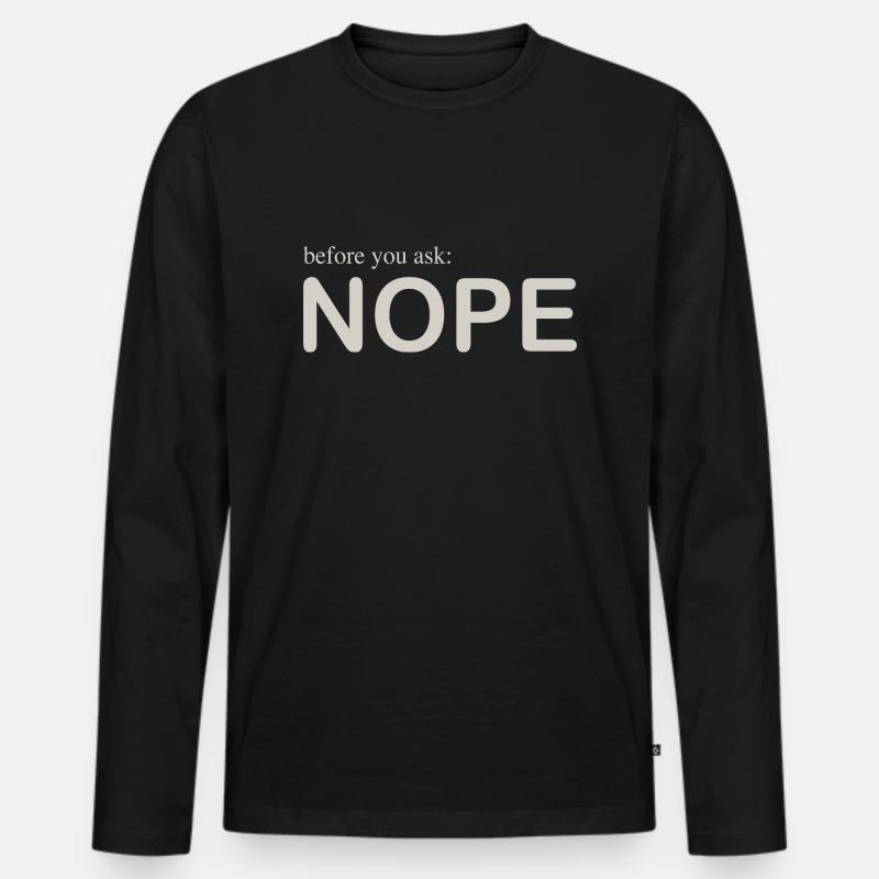 before you ask - Männer Premium Bio Langarmshirt - Schwarz