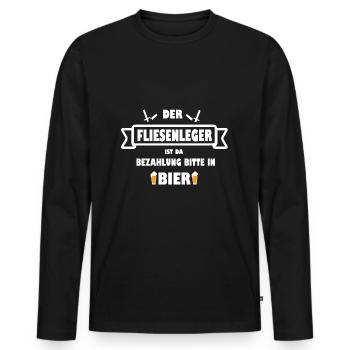 Der FLIESENLEGER ist da Bezahlung in Bier - Männer Premium Bio Langarmshirt - Schwarz - Vorne - Nico (187cm)