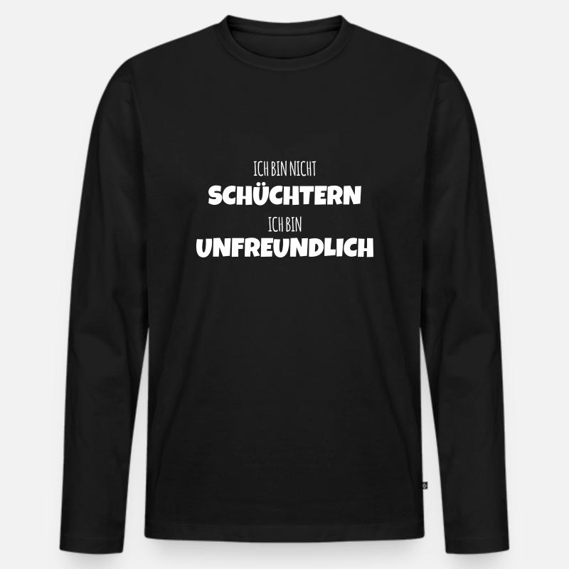 Ich bin nicht schüchtern ich bin unfreundlich - Männer Premium Bio Langarmshirt - Schwarz