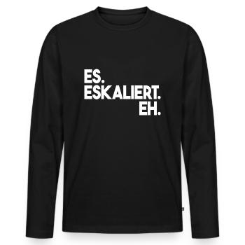 ES Eskaliert Eh - Männer Premium Bio Langarmshirt - Schwarz - Vorne - Nico (187cm)
