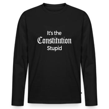 C’est la Constitution Stupide - Cadeau Amusant - T-shirt manches longues Premium bio Homme - noir - Devant - Nico (187cm)