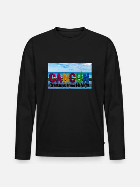 Greetings from Mexico . Cancun - Men's Premium Organic Long Sleeve Shirt - black
