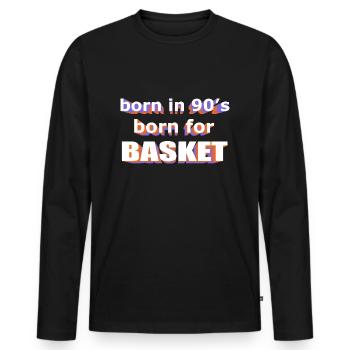 né dans les années 90 né pour BASKET - T-shirt manches longues Premium bio Homme - noir - Devant - Nico (187cm)