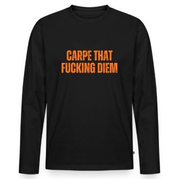 Carpe that fucking diem Enjoy the near moment - Men's Premium Organic Long Sleeve Shirt - black - Front - Nico (187cm)