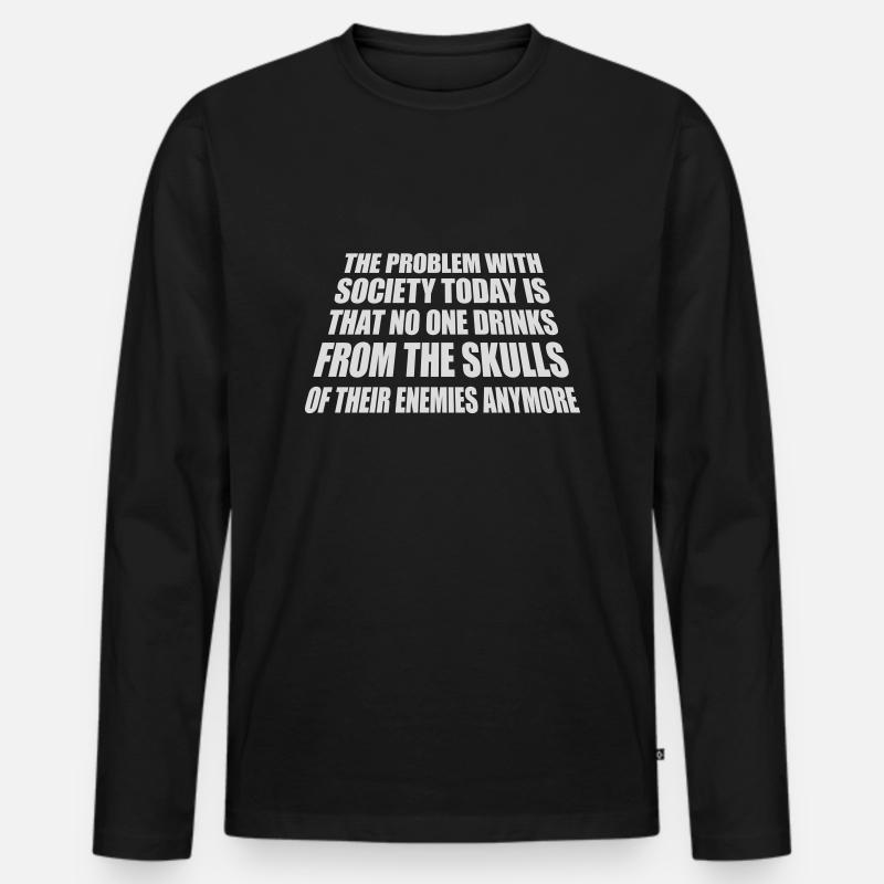 drinks from enemies skulls - Men's Premium Organic Long Sleeve Shirt - black