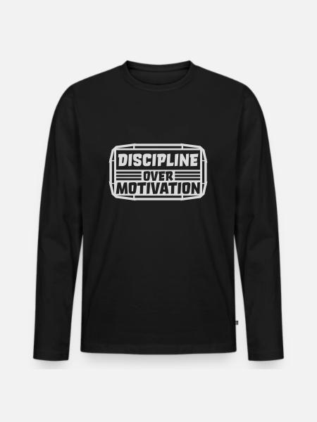 discipline over motivation quote - Men's Premium Organic Long Sleeve Shirt - black