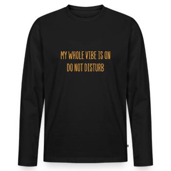 Toute mon ambiance est activée Ne pas déranger - Mood - T-shirt manches longues Premium bio Homme - noir - Devant - Nico (187cm)