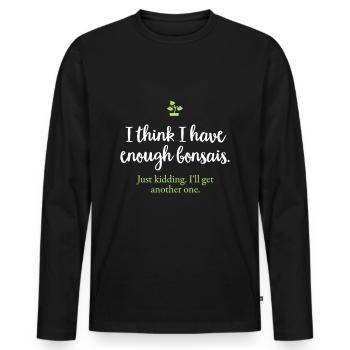 Assez bonsaï - Un autre bonsaï - T-shirt manches longues Premium bio Homme - noir - Devant - Nico (187cm)