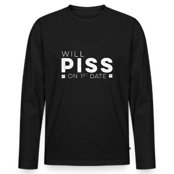 Va pisser à la première date - T-shirt manches longues Premium bio Homme - noir - Devant - Nico (187cm)