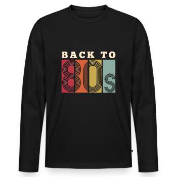 Vintage retro Back to the 80s - Men's Premium Organic Long Sleeve Shirt - black - Front - Nico (187cm)
