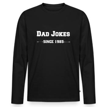Dad jokes since 1985 - Men's Premium Organic Long Sleeve Shirt - black - Front - Nico (187cm)